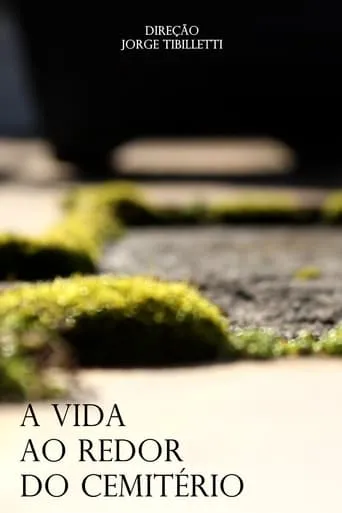 A Vida ao Redor do Cemitério movie poster - Rated 10/10
