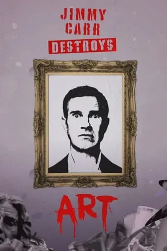 Jimmy Carr Destroys Art movie poster - Entertainment content