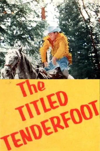The Tilted Tenderfoot movie poster - Entertainment content