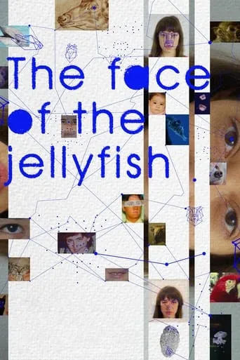 The Face of the Jellyfish movie poster - Rated 4.2/10
