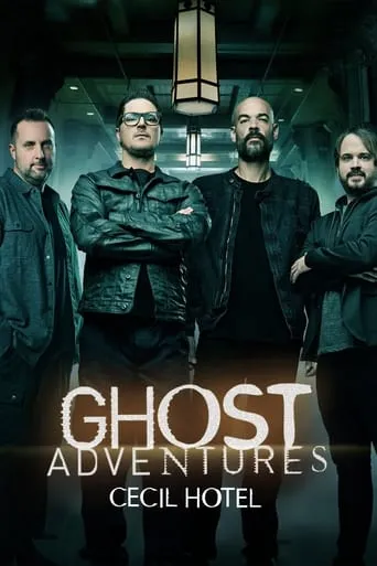 Ghost Adventures: Cecil Hotel movie poster - Rated 8/10