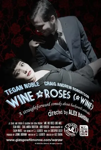 Wine and Roses (and Wine) movie poster - Entertainment content
