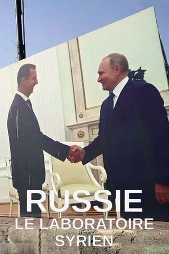 Russie - Le laboratoire syrien movie poster - Rated 6/10
