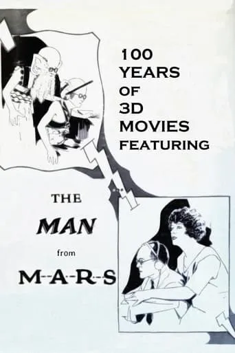 100 Years of 3D Movies Featuring the Man From M.A.R.S. movie poster - Entertainment content