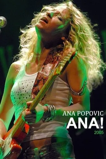 Ana Popovic - Ana! Live in Amsterdam movie poster - Rated 5.3/10