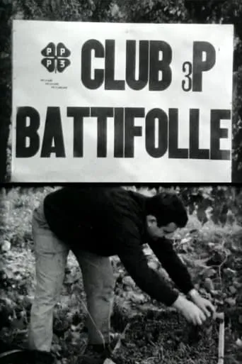 Club 3P Battifolle [Un'inchiesta di Pierfrancesco Bargellini] movie poster - Entertainment content