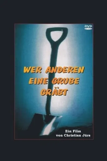 Wer anderen eine Grube gräbt movie poster - Entertainment content