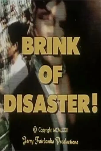 Brink of Disaster! movie poster - Rated 6/10