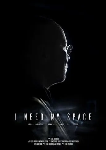 I Need My Space movie poster - Rated 8/10