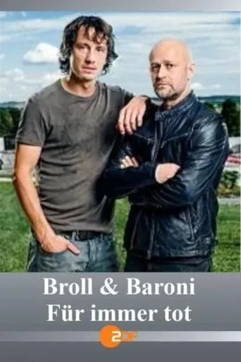 Broll + Baroni – Für immer tot movie poster - Rated 6/10