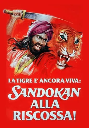 The Tiger Is Still Alive: Sandokan to the Rescue movie poster - Rated 6/10
