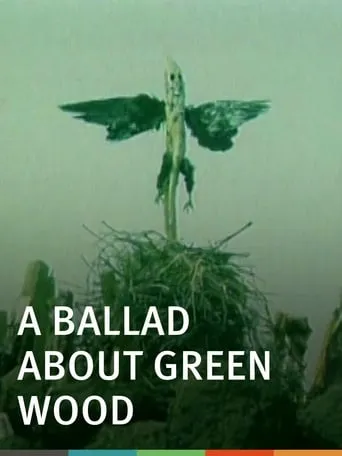 A Ballad About Green Wood movie poster - Rated 5.9/10