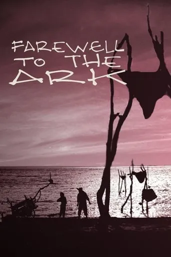 Farewell to the Ark movie poster - Rated 6.9/10
