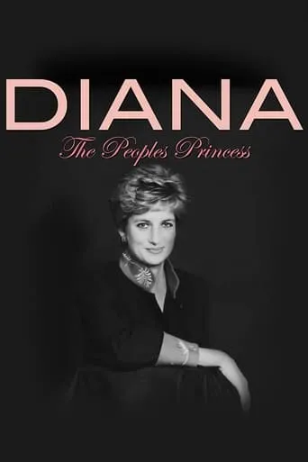Diana: The People's Princess movie poster - Entertainment content