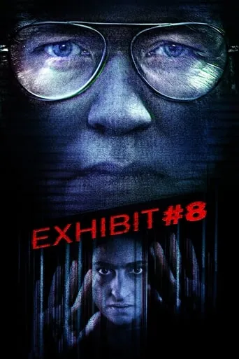 Exhibit #8 movie poster - Rated 5.25/10