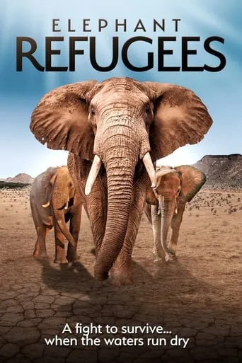 Elephant Refugees movie poster - Rated 9/10