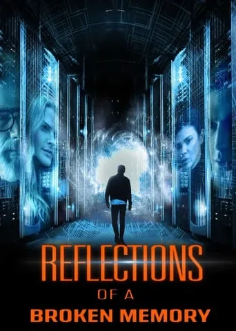 Reflections of a Broken Memory movie poster - Entertainment content