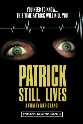Patrick Still Lives movie poster - Rated 5.4/10