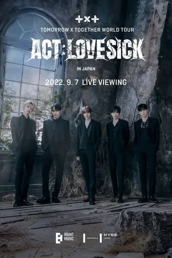 TOMORROW X TOGETHER WORLD TOUR  'ACT:LOVESICK' movie poster - Rated 10/10