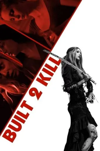 Built 2 Kill movie poster - Entertainment content