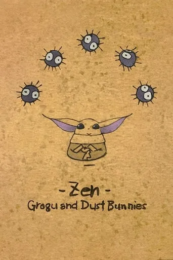 Zen - Grogu and Dust Bunnies movie poster - Rated 6.1/10