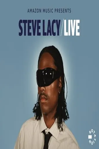 Steve Lacy/Live movie poster - Entertainment content