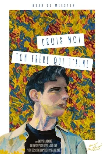 Crois moi ton frère qui t'aime movie poster - Rated 8/10