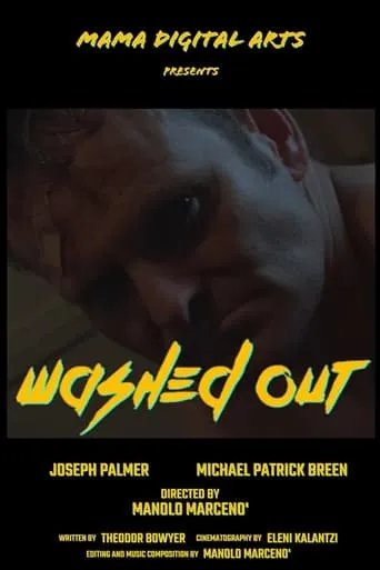 Washed Out movie poster - Entertainment content