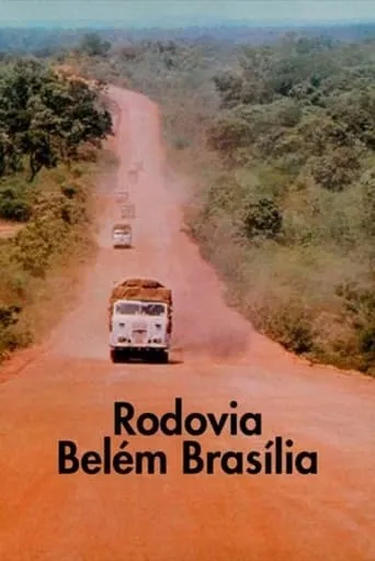 Rodovia Belém - Brasília movie poster - Rated 6/10