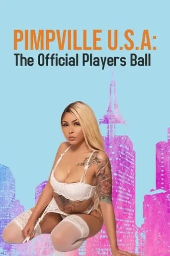 Pimpville U.S.A: The Official Players Ball movie poster - Entertainment content
