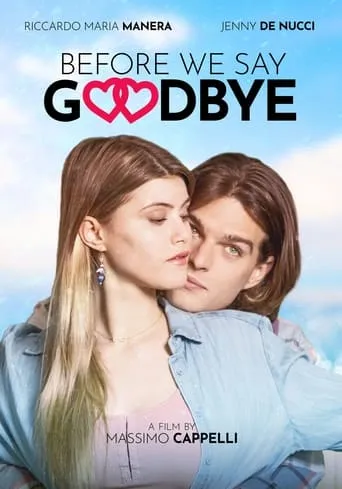 Before We Say Goodbye movie poster - Rated 5.2/10
