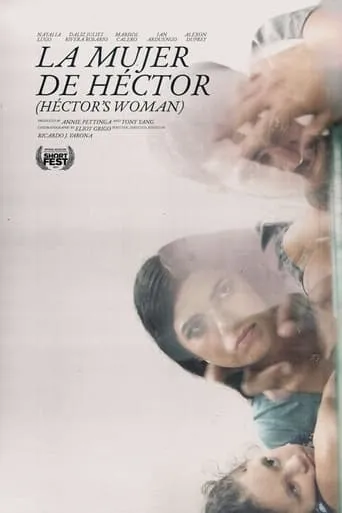 La Mujer de Hector (Hector's Woman) movie poster - Rated 2.3/10