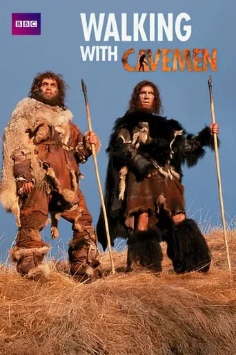 Walking with Cavemen movie poster - Rated 7.4/10