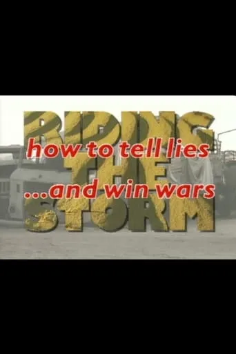 Riding the Storm: How to Tell Lies and Win Wars movie poster - Entertainment content
