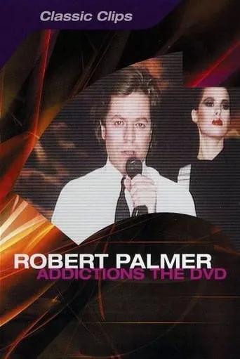 Robert Palmer: Addictions The DVD movie poster - Entertainment content