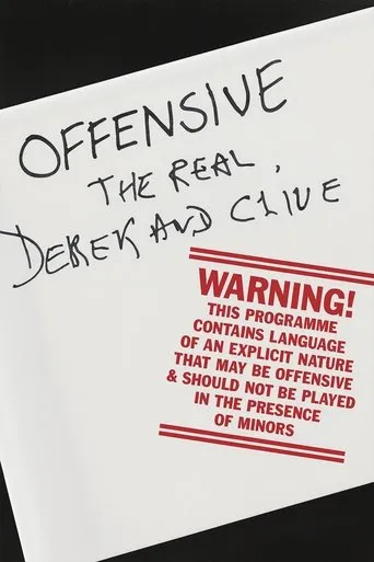 Offensive: The Real Derek and Clive movie poster - Rated 8/10
