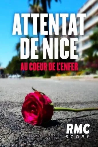 Attentat de Nice : Au coeur de l'enfer movie poster - Entertainment content