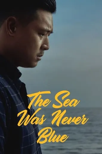 The Sea Was Never Blue movie poster - Rated 2/10