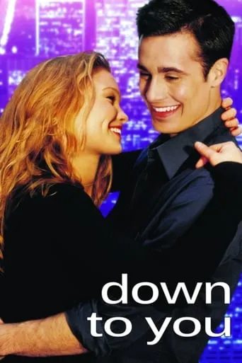 Down to You movie poster - Rated 5.2/10
