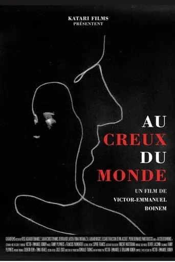 Au creux du monde movie poster - Entertainment content