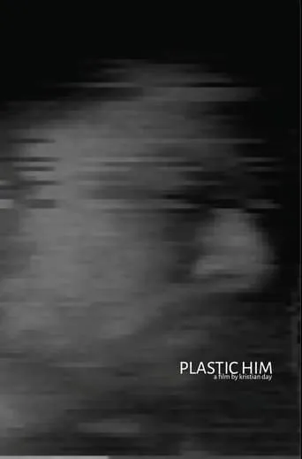 Plastic Him movie poster - Entertainment content
