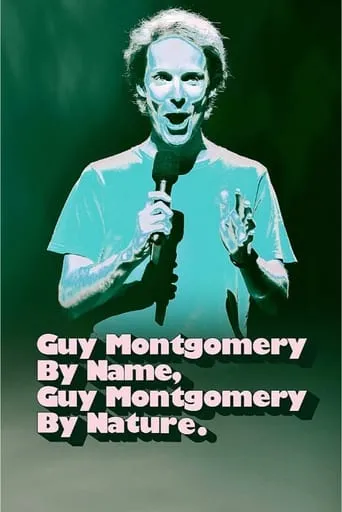Guy Montgomery By Name, Guy Montgomery By Nature movie poster - Rated 6/10