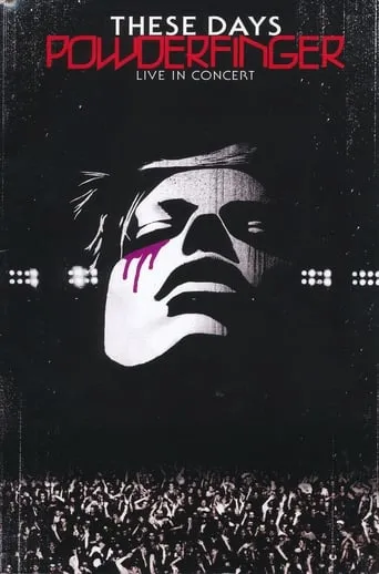Powderfinger: These Days - Live in Concert movie poster - Rated 7.5/10