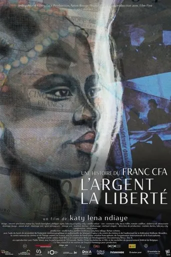 Money, Freedom, a Story of CFA Franc movie poster - Rated 6.7/10