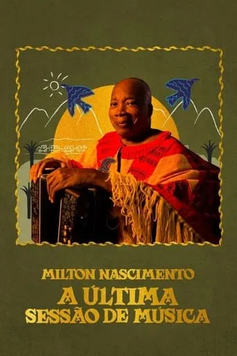 Milton Nascimento: A Última Sessão de Música movie poster - Entertainment content