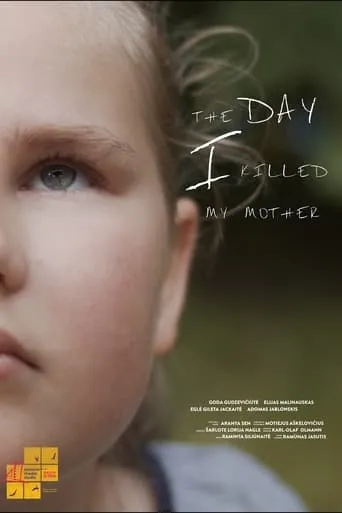 The Day I Killed My Mother movie poster - Rated 10/10