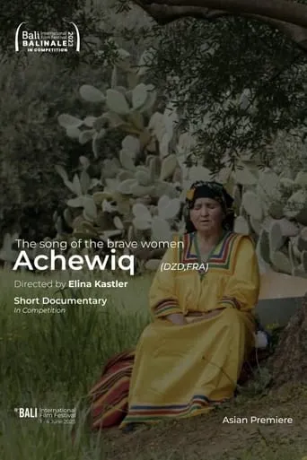 Achewiq, the Song of the Brave Women movie poster - Entertainment content