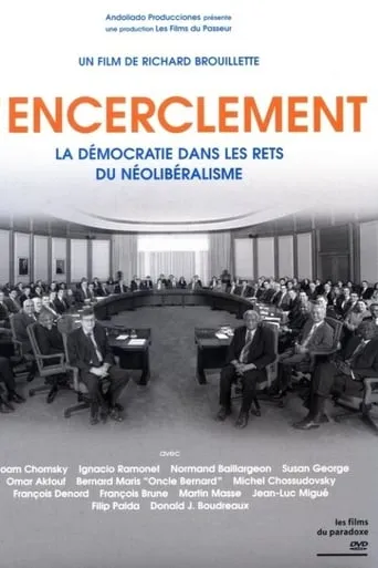 Encirclement - Neo-Liberalism Ensnares Democracy movie poster - Rated 6.6/10
