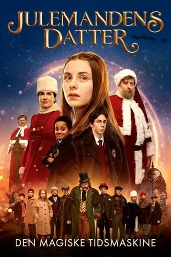 All I Want for Christmas: The Magic Time Machine movie poster - Rated 6.3/10
