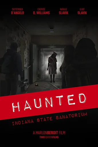 Haunted: Indiana State Sanatorium movie poster - Entertainment content